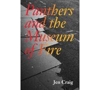 Bettina Kaiser Jen Craig Panthers and the Museum of Fire (Tascabile)