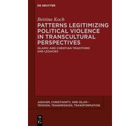 Bettina Koch Patterns Legitimizing Political Violence in Transcultur (Tascabile)