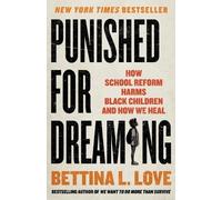 Bettina L Love Punished for Dreaming (Copertina rigida)
