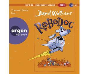 Bettina Mü Robodog: Cooles Superhelden-Abenteuer mit dem lustigsten Hu (CD)