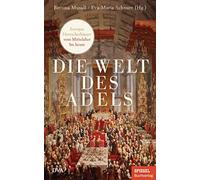 Bettina Musall Die Welt des Adels: Europas Herrscherhäuser v (Copertina rigida)