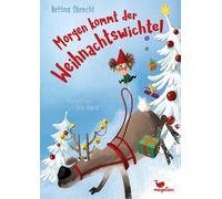 Bettina Obrecht Morgen kommt der Weihnachtswichtel: Ein Vorle (Copertina rigida)