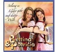 BETTINA & PATRICIA - SOLANG ES LIEDER GIBT AUF