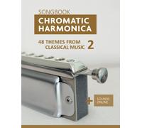 Bettina Schipp R Chromatic Harmonica Songbook - 48 Themes from Clas (Tascabile)