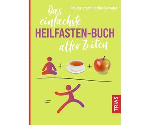 Bettina Snowdon Das einfachste Heilfasten-Buch aller Zeiten (Die ein (Tascabile)