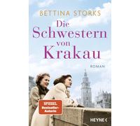 Bettina Storks Die Schwestern von Krakau: Roman (Tascabile)