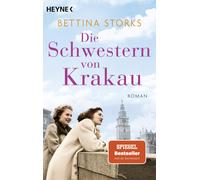 Bettina Storks Die Schwestern von Krakau: Roman (Tascabile)
