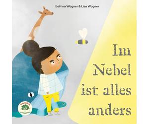 Bettina Wagner Lisa Wagner Im Nebel ist alles anders (Copertina rigida)