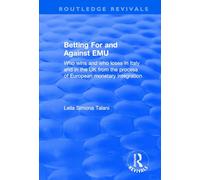 Betting for and Against EMU: Who Wins and Loses in Italy and in the UK from the Process of European Monetary Integration