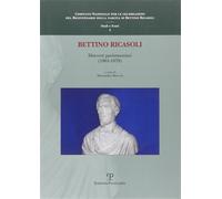 Bettino Ricasoli. - Discorsi parlamentari 1861-1879.