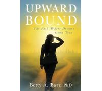 Betty A. Barr, PhD Upward Bound (Tascabile)