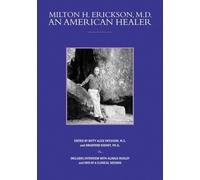 Betty Alice Erickson Milton H. Erickson, MD, An American Healer (Tascabile)