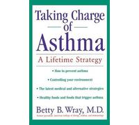 Betty B Wray Taking Charge of Asthma (Copertina rigida)