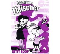 Betty boop - dvdles freres fleischer
