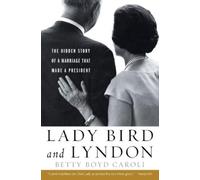 Betty Boyd Caroli Lady Bird and Lyndon (Tascabile)