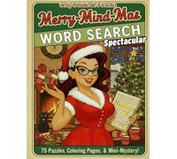 Betty Braintease Presents: Merry-Mind-Mas Spectacular Vol. 1 - 50 Christmas Word Searches & 25 Holiday Activity Pages (Coloring, Jokes, Mazes + Bonus Free Online Word Search): Cozy Holiday Puzzles