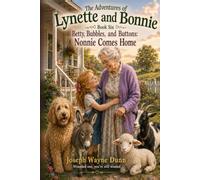 Betty, Bubbles, and Buttons: Nonnie Comes Home