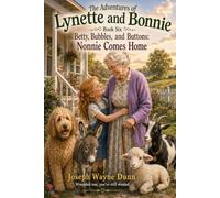 Betty, Bubbles, and Buttons: Nonnie Comes Home