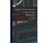 Betty C (Betty Constance) Hobb Food Poisoning and Food Hygien (Copertina rigida)
