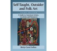 Betty-Carol Sellen Self-Taught, Outsider and Folk Art (Tascabile)