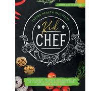Betty Child Junior Health Institute Kid Chef (Tascabile)