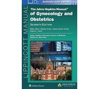 Betty Chou The Johns Hopkins Manual of Gynecology and Obstetrics (Tascabile)