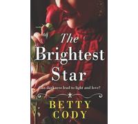 Betty Cody The Brightest Star (Tascabile)