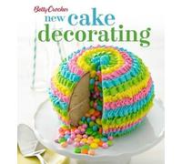 Betty Crocker Betty Crocker New Cake Decorating (Tascabile)