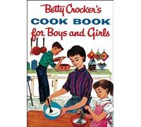 Betty Crocker Betty Crocker's Cook Book For Boys And Girls, F (Copertina rigida)