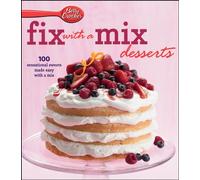 Betty Crocker Fix with a Mix Desserts World Pub Edition
