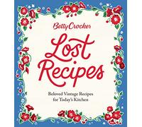 Betty Crocker Betty Crocker Lost Recipes (Copertina rigida)