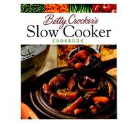 Betty Crocker's Slow Cooker Cookbook: Easy Slow Cooker Recipes for Set-It-and-Forget-It Meals, from Hearty Dinners to Dips and Desserts