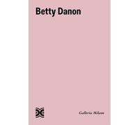 Betty Danon. Ediz. italiana e inglese