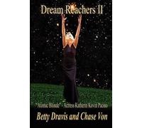 Betty Dravis Chase Von Dream Reachers II (Tascabile)