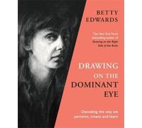 Betty Edwards Drawing on the Dominant Eye (Copertina rigida)