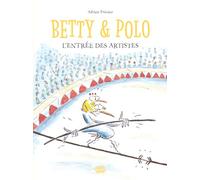 Betty et Polo - L’entrée des artistes