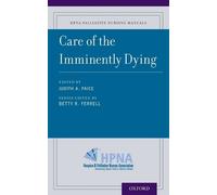 Betty Ferrell Care of the Imminently Dying (Tascabile)
