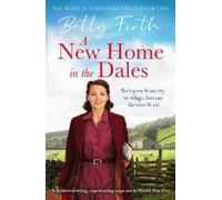 Betty Firth A New Home in the Dales (Tascabile) Made in Yorkshire