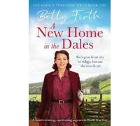 Betty Firth A New Home in the Dales (Tascabile) Made in Yorkshire