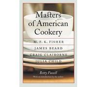 Betty Fussell Masters of American Cookery (Tascabile) At Table