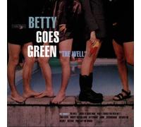 Betty Goes Green - The Well