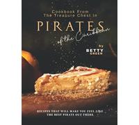 Betty Green Cookbook From the Treasure Chest in Pirates of the Carib (Tascabile)