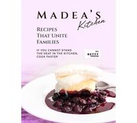 Betty Green Madea's Kitchen - Recipes That Unite Families (Tascabile)