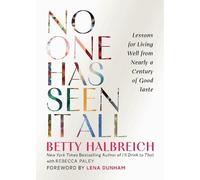 Betty Halbreich No One Has Seen It All (Copertina rigida)