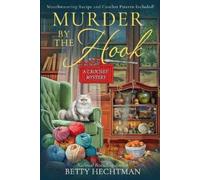 Betty Hechtman Murder by the Hook (Tascabile) Crochet Mystery