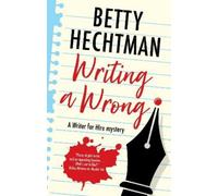 Betty Hechtman Writing a Wrong (Tascabile) Writer for Hire mystery