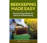 Betty Henson BeeKeeping Made Easy (Tascabile)