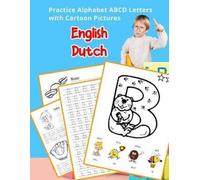 Betty Hill English Dutch Practice Alphabet ABCD letters with Cartoon (Tascabile)