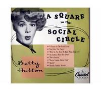 Betty Hutton - A Square In The Social Circle