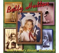 Betty Hutton - Hollywood's Blonde Bombshell